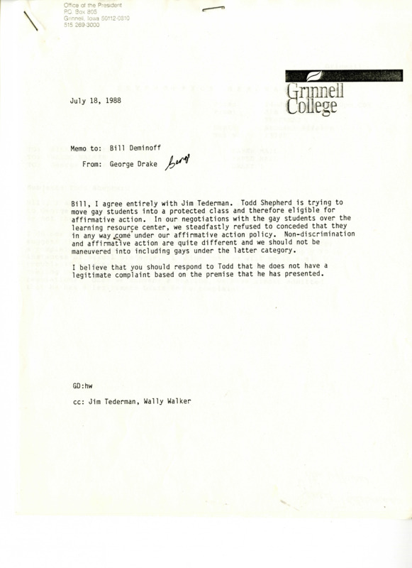 This series of internal college memos between Bill Deminoff, Director of College Relations, and George Drake, former President of Grinnell College, discusses an effort by Todd Shepherd ‘90 in 1988 to make gay students eligible for affirmative action under the college’s affirmative action policy.