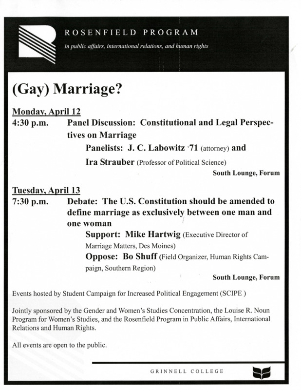 Poster promoting a debate on marriage equality that was hosted by the Student Campaign for Increased Political Engagement (SCIPE) and sponsored by the Rosenfield Program in Public Affairs, International Relations, and Human Rights in 2004.